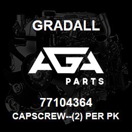 77104364 Gradall CAPSCREW--(2) PER PKG. | AGA Parts