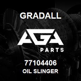 77104406 Gradall OIL SLINGER | AGA Parts