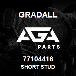 77104416 Gradall SHORT STUD | AGA Parts