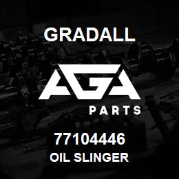 77104446 Gradall OIL SLINGER | AGA Parts