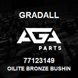 77123149 Gradall OILITE BRONZE BUSHING | AGA Parts