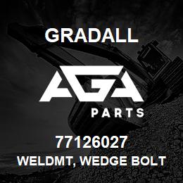 77126027 Gradall WELDMT, WEDGE BOLT | AGA Parts