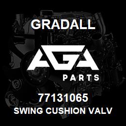 77131065 Gradall SWING CUSHION VALV | AGA Parts