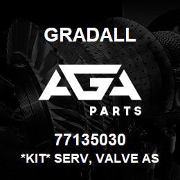 77135030 Gradall *KIT* SERV, VALVE ASS`Y | AGA Parts