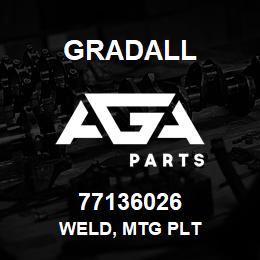 77136026 Gradall WELD, MTG PLT | AGA Parts