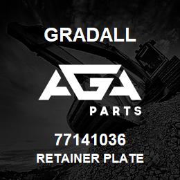 77141036 Gradall RETAINER PLATE | AGA Parts