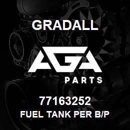 77163252 Gradall FUEL TANK PER B/P | AGA Parts