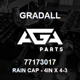 77173017 Gradall RAIN CAP - 4IN X 4-3/16 TYPE | AGA Parts