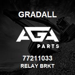 77211033 Gradall RELAY BRKT | AGA Parts