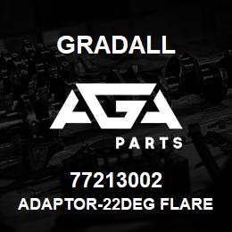 77213002 Gradall ADAPTOR-22DEG FLARE | AGA Parts