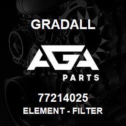 77214025 Gradall ELEMENT - FILTER | AGA Parts