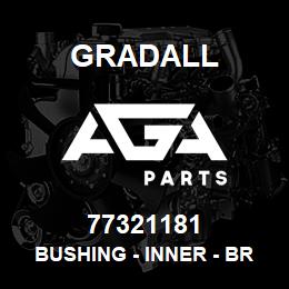 77321181 Gradall BUSHING - INNER - BRONZE PER | AGA Parts