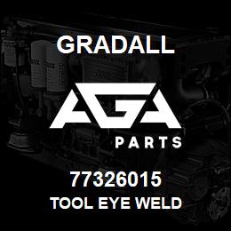 77326015 Gradall TOOL EYE WELD | AGA Parts