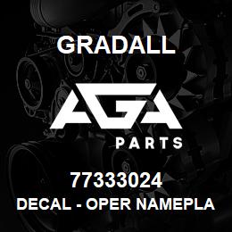 77333024 Gradall DECAL - OPER NAMEPLATE | AGA Parts