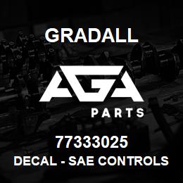 77333025 Gradall DECAL - SAE CONTROLS | AGA Parts