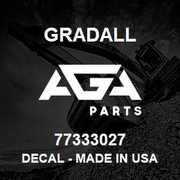 77333027 Gradall DECAL - MADE IN USA | AGA Parts