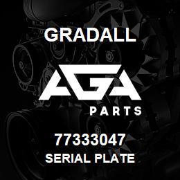 77333047 Gradall SERIAL PLATE | AGA Parts