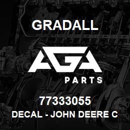 77333055 Gradall DECAL - JOHN DEERE CONT | AGA Parts