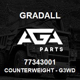 77343001 Gradall COUNTERWEIGHT - G3WD | AGA Parts