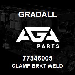 77346005 Gradall CLAMP BRKT WELD | AGA Parts