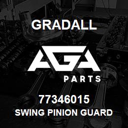 77346015 Gradall SWING PINION GUARD | AGA Parts