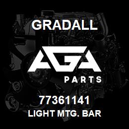 77361141 Gradall LIGHT MTG. BAR | AGA Parts