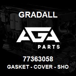 77363058 Gradall GASKET - COVER - SHORT | AGA Parts