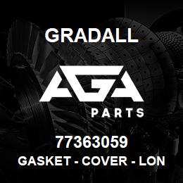 77363059 Gradall GASKET - COVER - LONG | AGA Parts