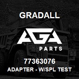 77363076 Gradall ADAPTER - W/SPL TEST PORT 45 | AGA Parts