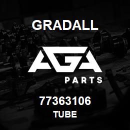 77363106 Gradall TUBE | AGA Parts