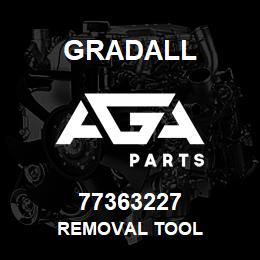 77363227 Gradall REMOVAL TOOL | AGA Parts