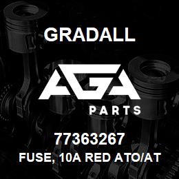 77363267 Gradall FUSE, 10A RED ATO/ATC | AGA Parts