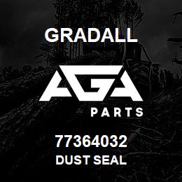 77364032 Gradall DUST SEAL | AGA Parts