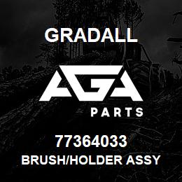 77364033 Gradall BRUSH/HOLDER ASSY | AGA Parts