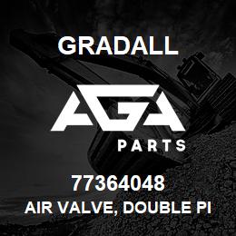 77364048 Gradall AIR VALVE, DOUBLE PILOT | AGA Parts