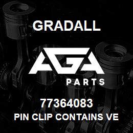 77364083 Gradall PIN CLIP CONTAINS VENDOR PART | AGA Parts