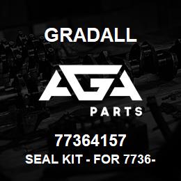 77364157 Gradall SEAL KIT - FOR 7736-3010 | AGA Parts