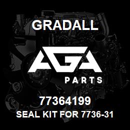 77364199 Gradall SEAL KIT FOR 7736-3162 | AGA Parts