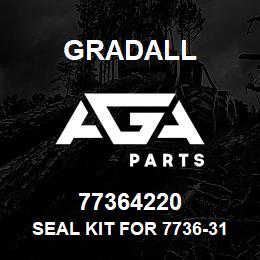 77364220 Gradall SEAL KIT FOR 7736-3163 | AGA Parts