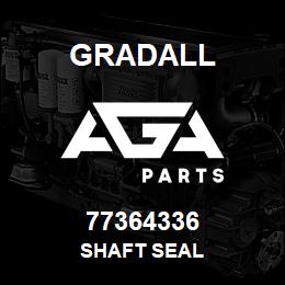 77364336 Gradall SHAFT SEAL | AGA Parts