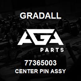 77365003 Gradall CENTER PIN ASSY | AGA Parts