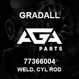 77366004 Gradall WELD, CYL ROD | AGA Parts