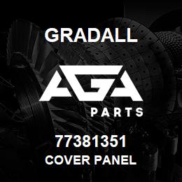 77381351 Gradall COVER PANEL | AGA Parts