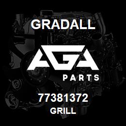 77381372 Gradall GRILL | AGA Parts