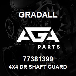 77381399 Gradall 4X4 DR SHAFT GUARD | AGA Parts