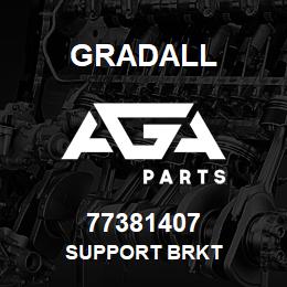 77381407 Gradall SUPPORT BRKT | AGA Parts