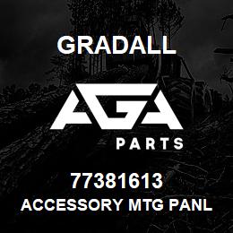 77381613 Gradall ACCESSORY MTG PANL | AGA Parts