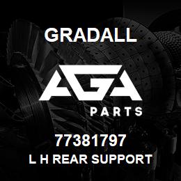 77381797 Gradall L H REAR SUPPORT | AGA Parts