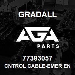 77383057 Gradall CNTROL CABLE-EMER ENG STOP | AGA Parts