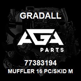 77383194 Gradall MUFFLER 16 PC/SKID MIN | AGA Parts